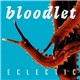 Bloodlet - Eclectic